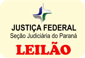Leilão da 19ª Vara Federal de Curitiba/PR - 1ª Hasta